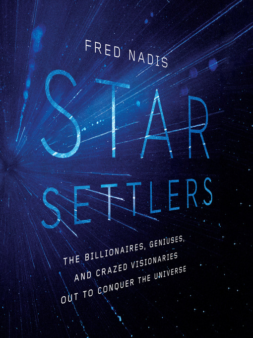 Title details for Star Settlers by Fred Nadis - Available